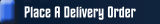 Place A Delivery Order